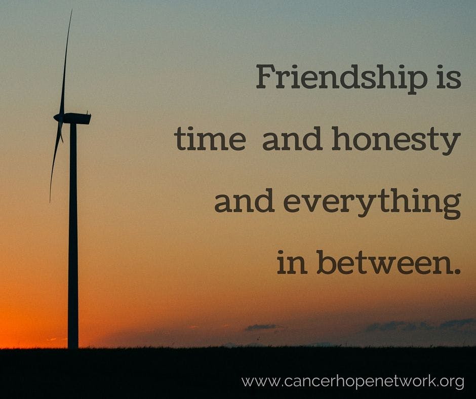 friendship is time and honesty and everything in between