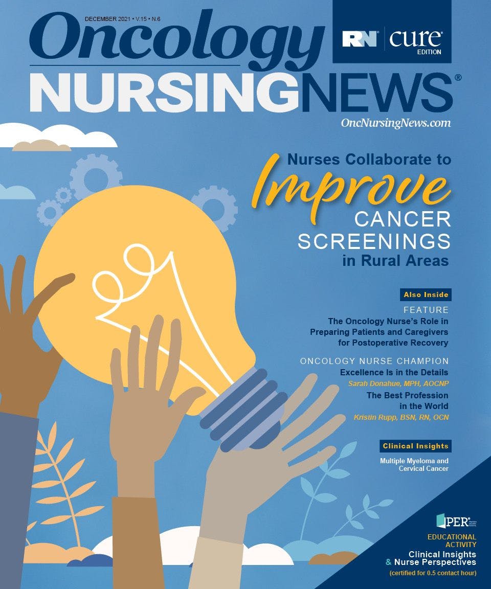 Oncology Nursing News December 2021