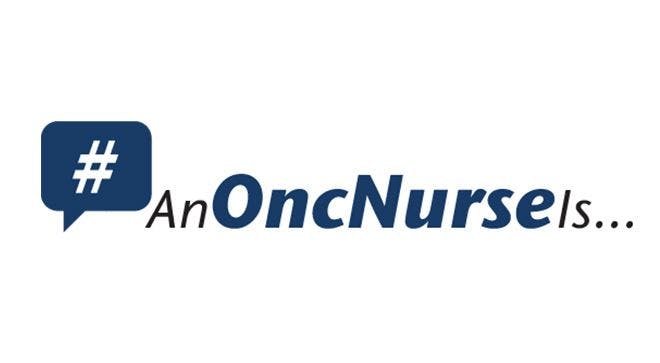 What Do You Think #AnOncNurseIs?