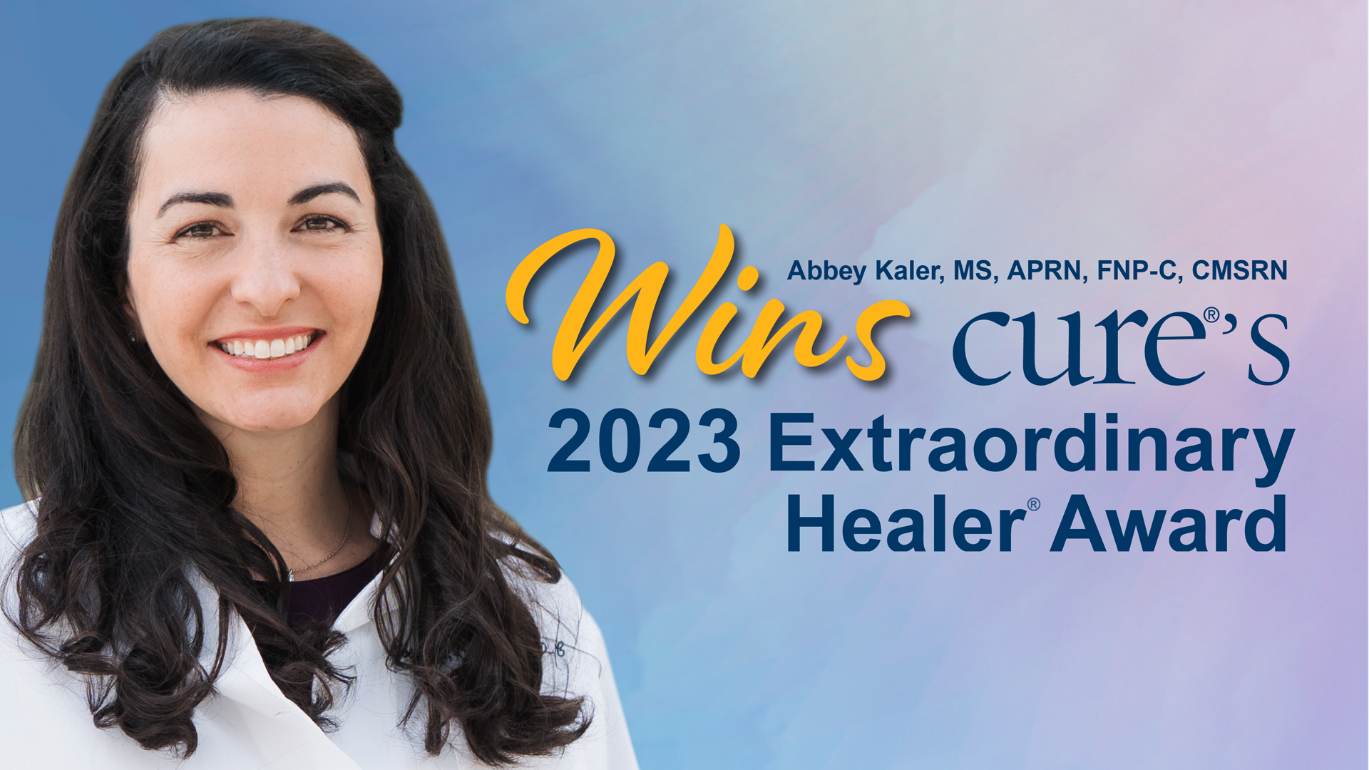 Abbey Kaler, MS, APRN, FNP-C, CMSRN, Wins CURE's 2023 Extraordinary Healer Award